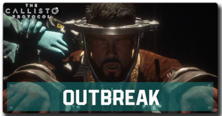 Callisto Protocol - Outbreak