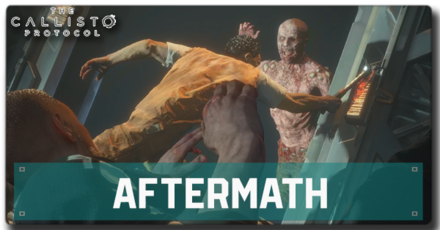 Callisto Protocol - Aftermath