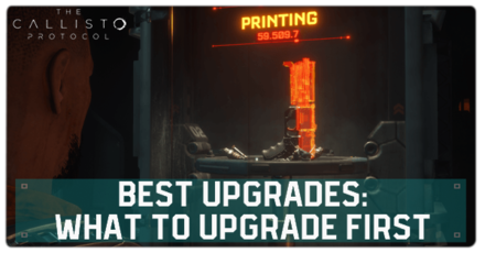 The Callisto Protocol - Best Upgrades