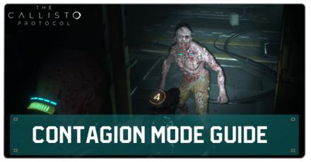 Callisto Protocol - Contagion Mode Guide