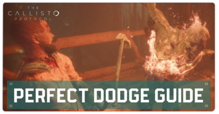 Callisto Protocol - Perfect Dodge Guide