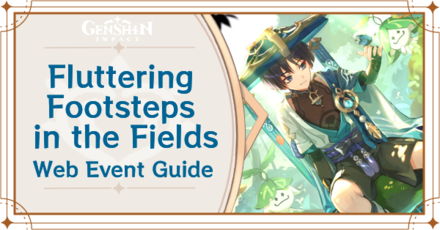 Genshin Impact - Fluttering Footsteps in the Fields Web Event Guide