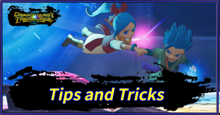Dragon Quest Treasures - Tips and Tricks Banner