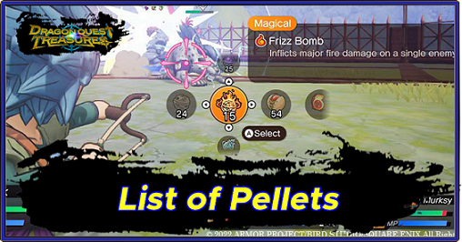Dragon Quest Treasures - List of Pellets