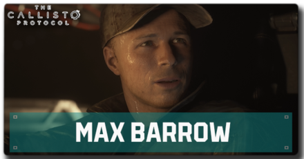 Callisto Protocol - Max Barrow
