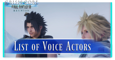 FFVII Crisis Core Reunion - List of Voice Actors