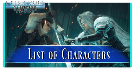Crisis Core Reunion - List of Characters Top Banner