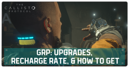 Callisto Protocol - GRP Upgrades, Recharge Rate, and How to Get
