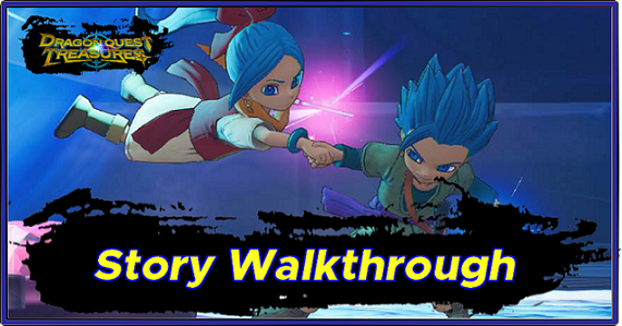 Dragon Quest Treasures - Story Walkthrough