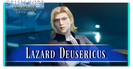 Crisis Core Reunion - Lazard Deusericus Top Banner