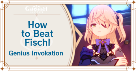 Genshin Impact - How to Get Fischl and Effects