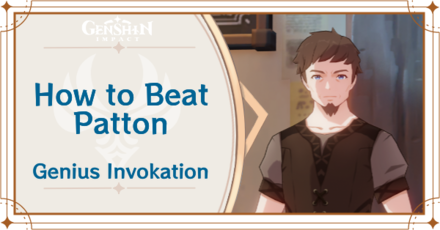 Genshin Impact - How to Get Patton and Effects