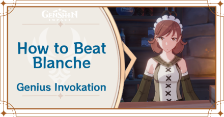 Genshin Impact - How to Get Blanche and Effects