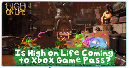 High on Life - Coming to Xbox Game Pass Banner
