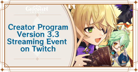 Genshin Impact - Creator Program Version 3.3 - Streaming Event on Twitch