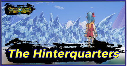 Dragon Quest Treasures - The Hinterquarters
