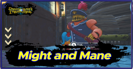 DQ Treasures - Might and Mane