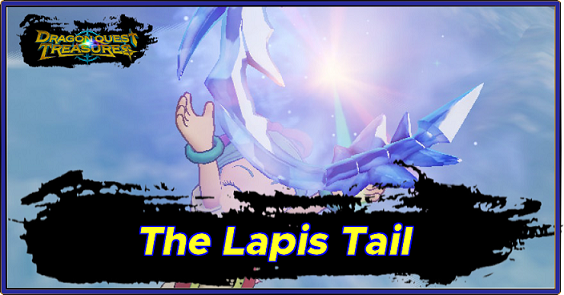 Dragon Quest Treasures - The Lapis Tail Walkthrough