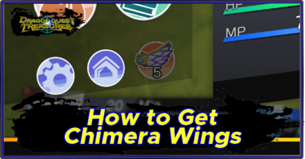 Dragon Quest Treasures - Chimaera Wings