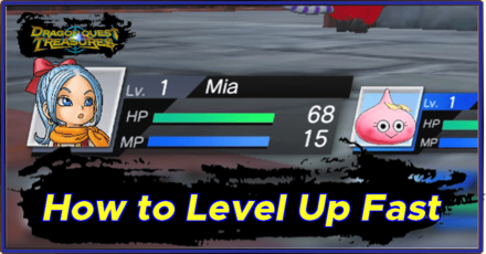 Dragon Quest Treasures - How to Level Up Fast