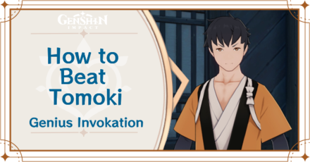 Genshin Impact How to Beat Tomoki