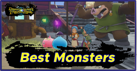 Dragon Quest Treasures - Best Monsters