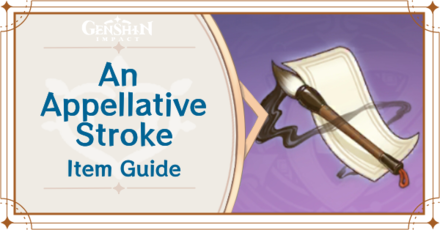 Genshin Impact - How to Get An Appellative Stroke and Effects
