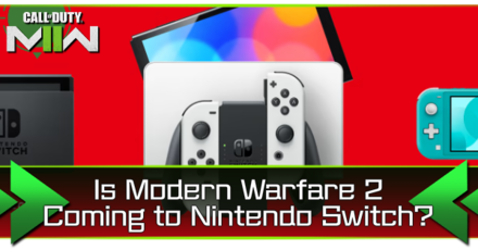 Call of Duty® Modern Warfare® II - Is Modern Warfare 2 Coming to Nintendo Switch