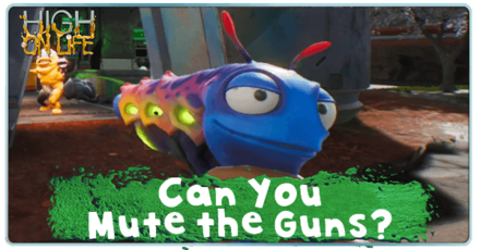 High on Life - Can You Mute the Guns