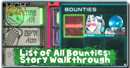 High on Life - List of Bounties and Story Walkthrough