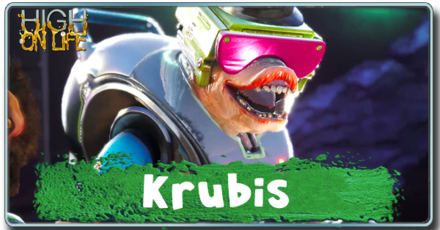 High on Life - Krubis Bounty