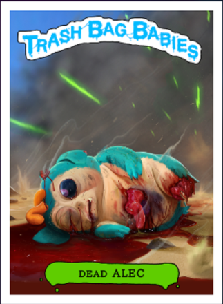 High on Life - Trash Bag Babies #7 - Dead Alec Trading Card