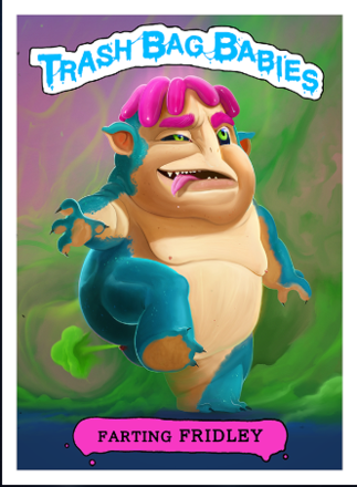 High on Life - Trash Bag Babies #9 - Farting Fridley Trading Card