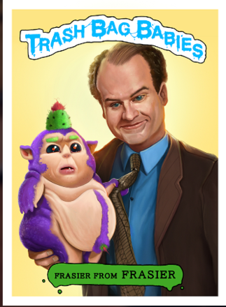 High on Life - Trash Bag Babies #6 - Frasier from Frasier Trading Card