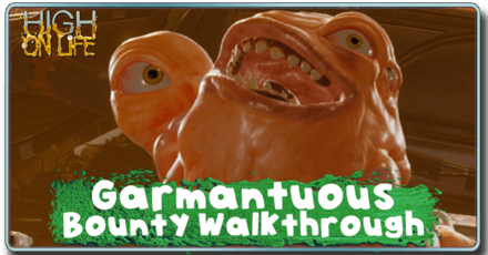 High on Life - Garmantuous Bounty Walkthrough