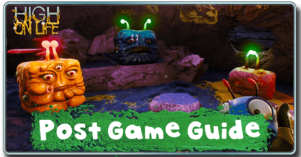 High on Life - Post Game Guide