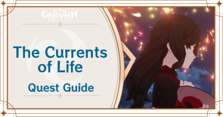 Genshin Impact - The Currents of Life Quest Guide