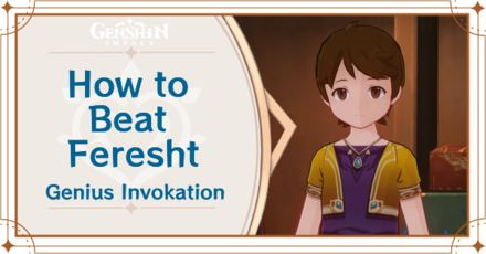 Genshin Impact How to Beat Feresht