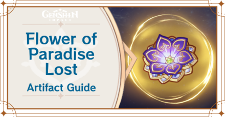 Genshin Impact - Flower of Paradise Lost Artifact Set Effects and Best Characters