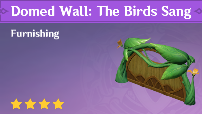 Genshin Impact - How to Get Domed Wall: The Birds Sang Furnishing
