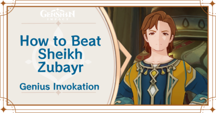 Genshin Impact How to Beat Sheikh Zubayr
