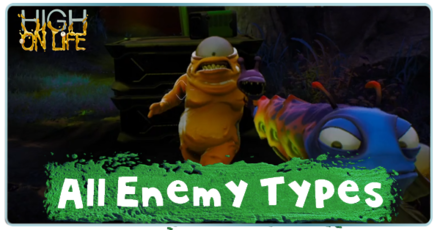 High on Life - All Enemy Types