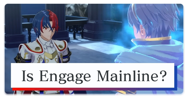 Is Fire Emblem Engage Mainline