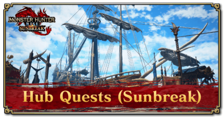 MH Rise Sunbreak - Hub Quests Sunbreak