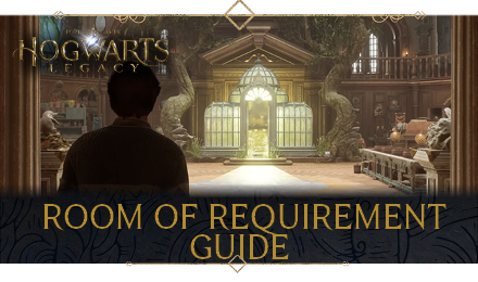 Hogwarts Legacy - Room of Requirement Guide Banner