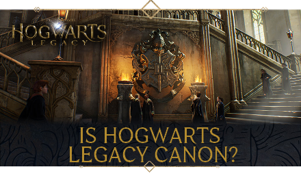 Hogwarts Legacy - Is Hogwarts Legacy Canon Banner