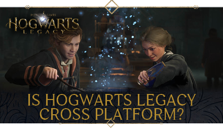 Hogwarts Legacy - Is Hogwarts Legacy Cross Platform Banner