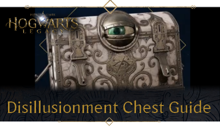 Hogwarts Legacy - How to Open Disillusionment Chest