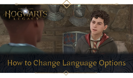 Hogwarts Legacy - How to Change Language Options