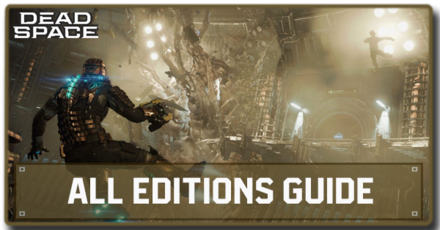 Dead Space Remake - All Editions Guide